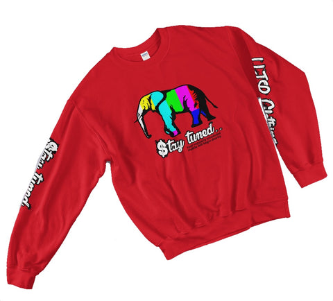 Stay Tuned... Sweatshirt