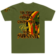 The flyest will survive tee