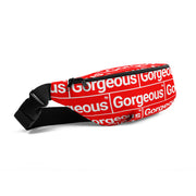 Jus plain GORGEOUS Fanny Pack